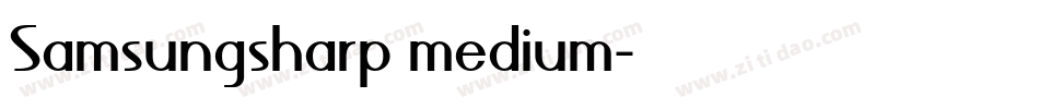 Samsungsharp medium字体转换